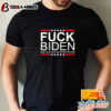 Anti Biden Fuck Biden And You For Voting For Him Shirt hoodie