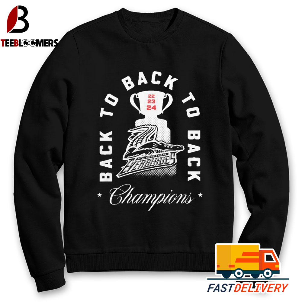 Back To Back Kelly Cup Champions Florida Everblades 2022 2023 2024 Sweatshirt