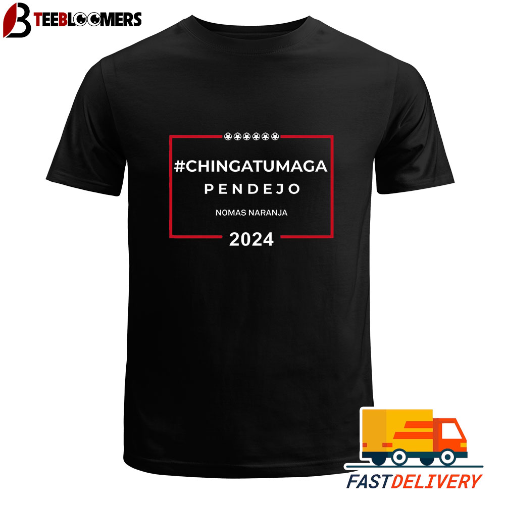 Chingatumaga Pendejo Nomas Naranja 2024 Sweatshirt