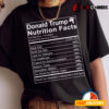 Donald Trump Nutrition Facts Make America Great T shirt2