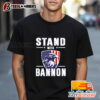 Eagle Stand With Bannon USA Flag Shirt T Shirt