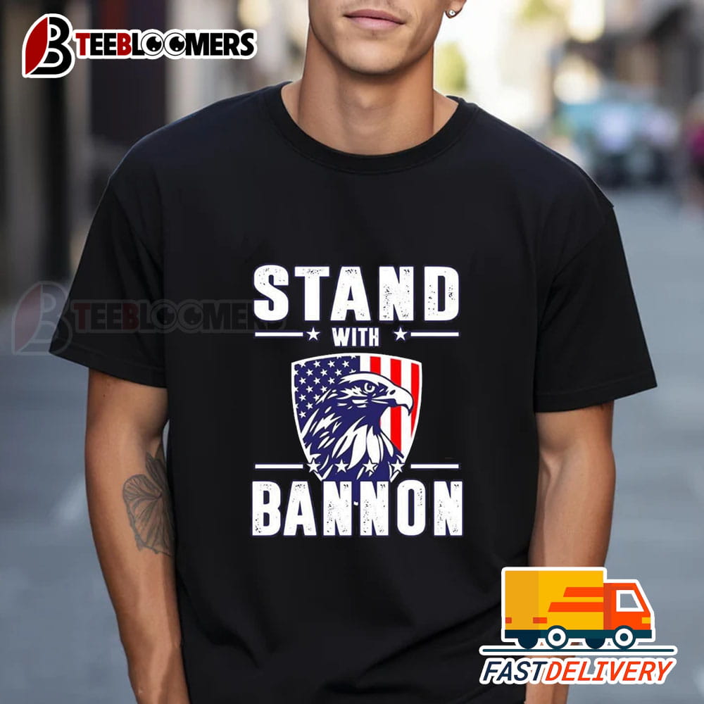 Eagle Stand With Bannon USA Flag Shirt T Shirt