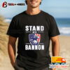 Eagle Stand With Bannon USA Flag Shirt long sleeve shirts