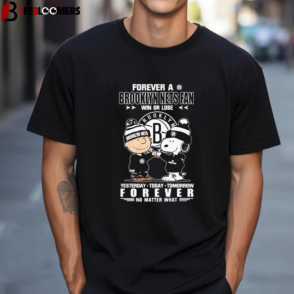 Forever A Brooklyn Nets Fan Win Or Lose Yesterday Today Tomorrow Forever No Matter What Unisex Vintage T Shirt