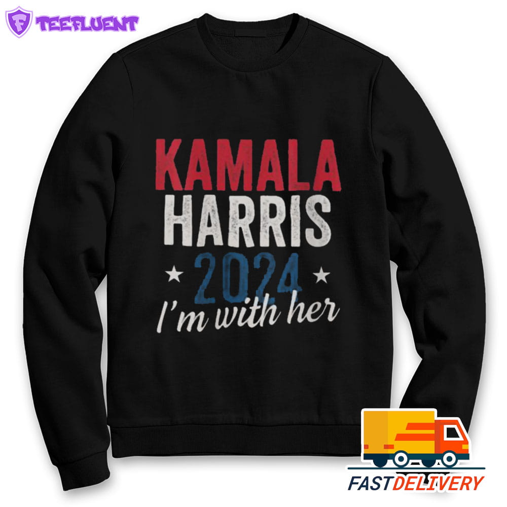 Kamala Harris I'm with her I'm with her America 2024 Sweatshirt