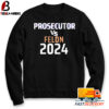 Kamala Harris Prosecutor Vs Felon 2024 Sweatshirt 1