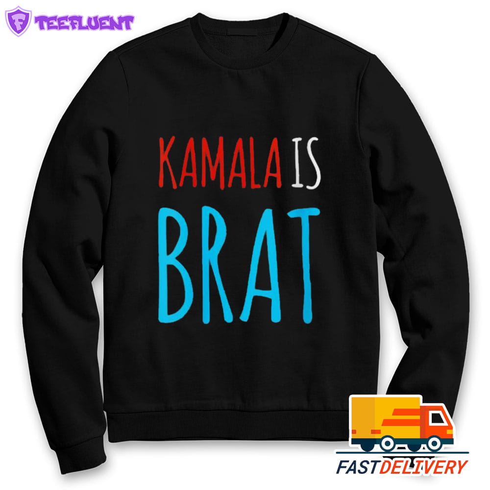 Kamala is brat 2024 Sweatshirt