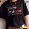 Make America Florida Trump Desantis 2024 Election T shirt2