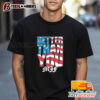 Maxwell Jacob Friedman Mjf Better Than You Usa Flag Shirt 1