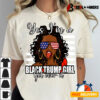 Merica Glasses Yes Im A Black Trump Girl Get Over It Tee T shirt3