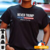 Never Trump nevertrump T shirt1