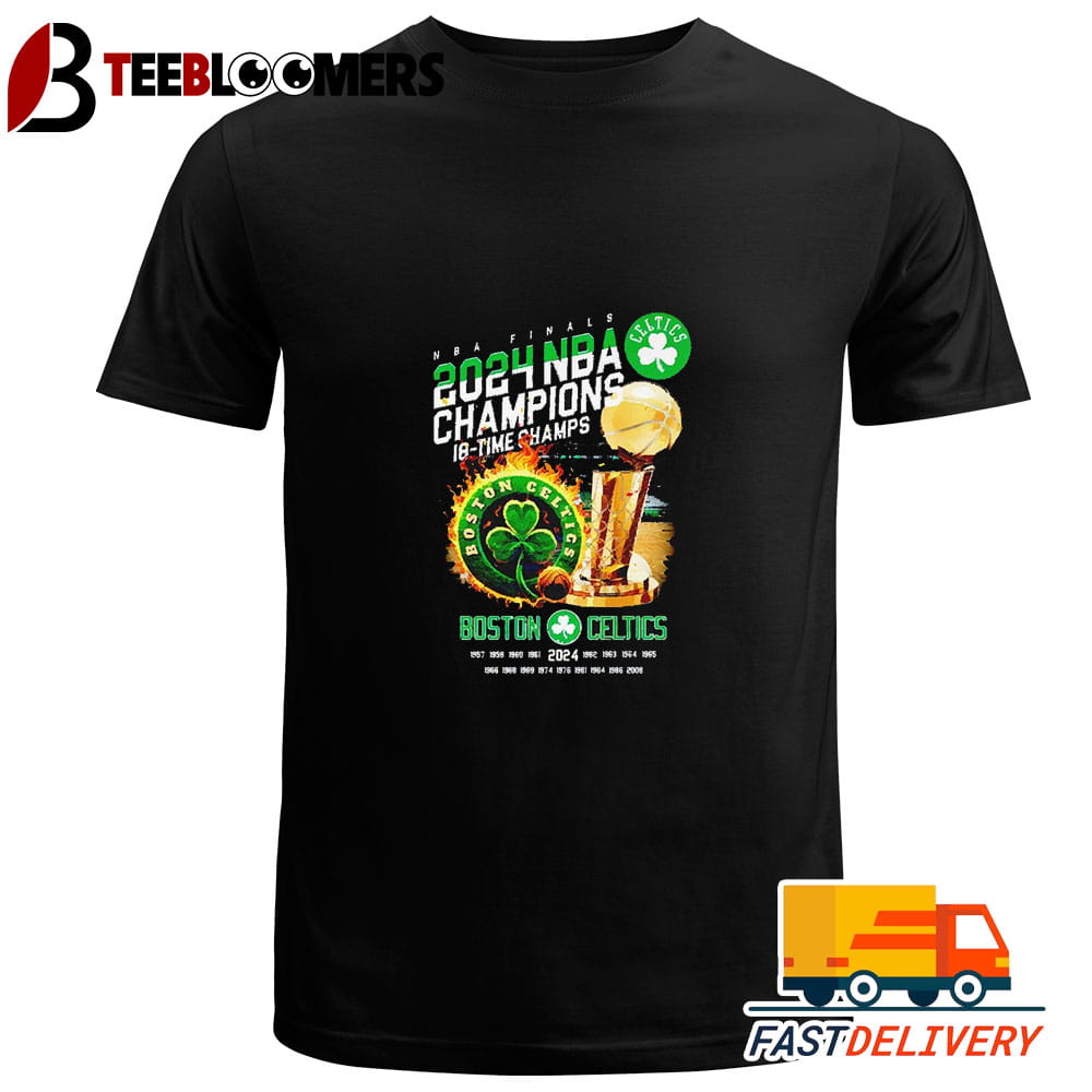 Official Boston Celtics 2024 Nba Finals Champions 18 Time Champs T Shirt Unique Trending Tee Unique Trending Tee