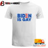 Official Dirtyphos Biden Is Gay T Shirt Unique Trending Tee Unique Trending Tee