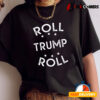 Roll Trump Roll Funny Alabama Republican T shirt2