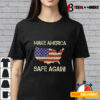 Womens Trump Supporter Make America Safe Again! Us Flag V neck T shirt3