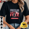 Freedom isn't free freedom forever USA flag Unisex Vintage T Shirt 1