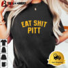 Pittsburgh Panthers Eat Sht Unisex Vintage T Shirt 3