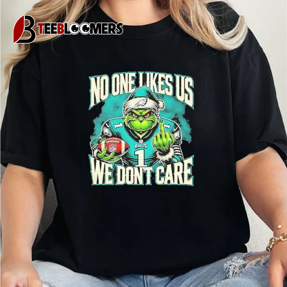 Grinch X Philadelphia Eagles Nobody Likes Us We Don't Care 2024 Unisex Vintage T Shirt