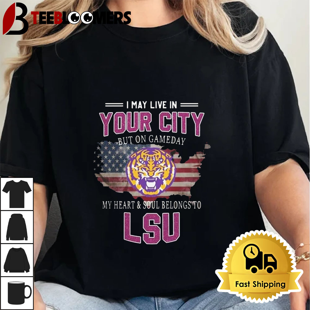 Lsu Tigers May Live In This City But I Love Lsu Unisex Vintage T Shirt