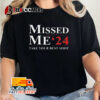 Trump Missed Me '24 Take Your Best Shot Unisex Vintage T Shirt