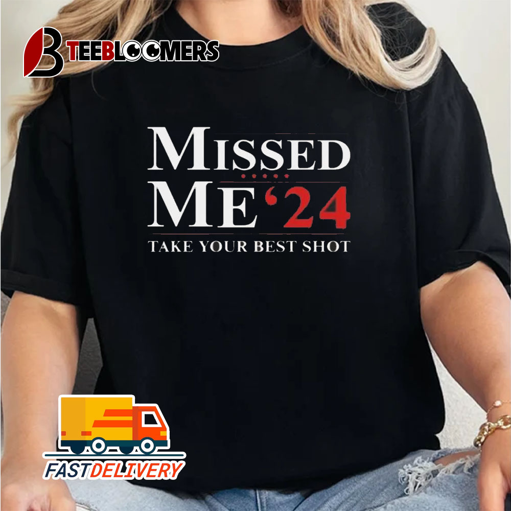 Trump Missed Me '24 Take Your Best Shot Unisex Vintage T Shirt