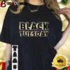 Black Tuesday Shirt 1