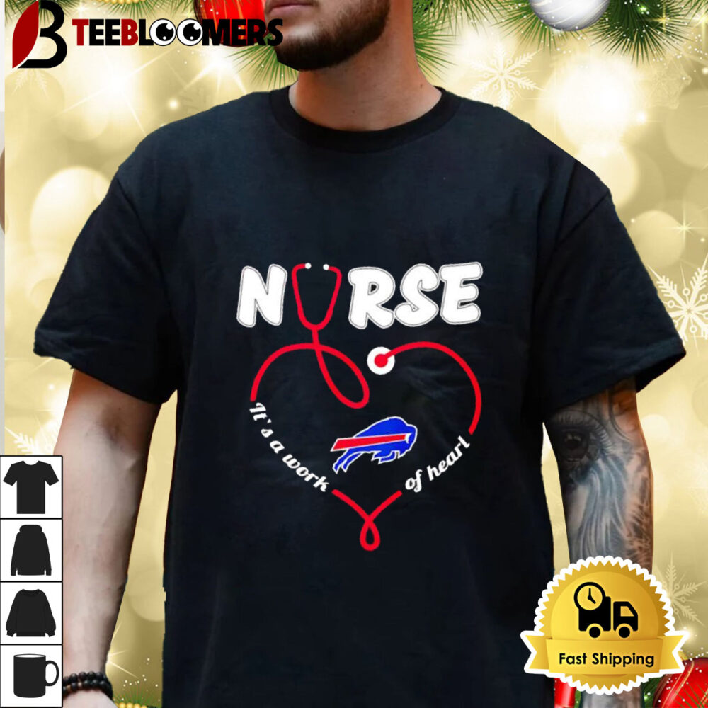 Buffalo Bills Nurse It's A Work Of Heart Shirt 3