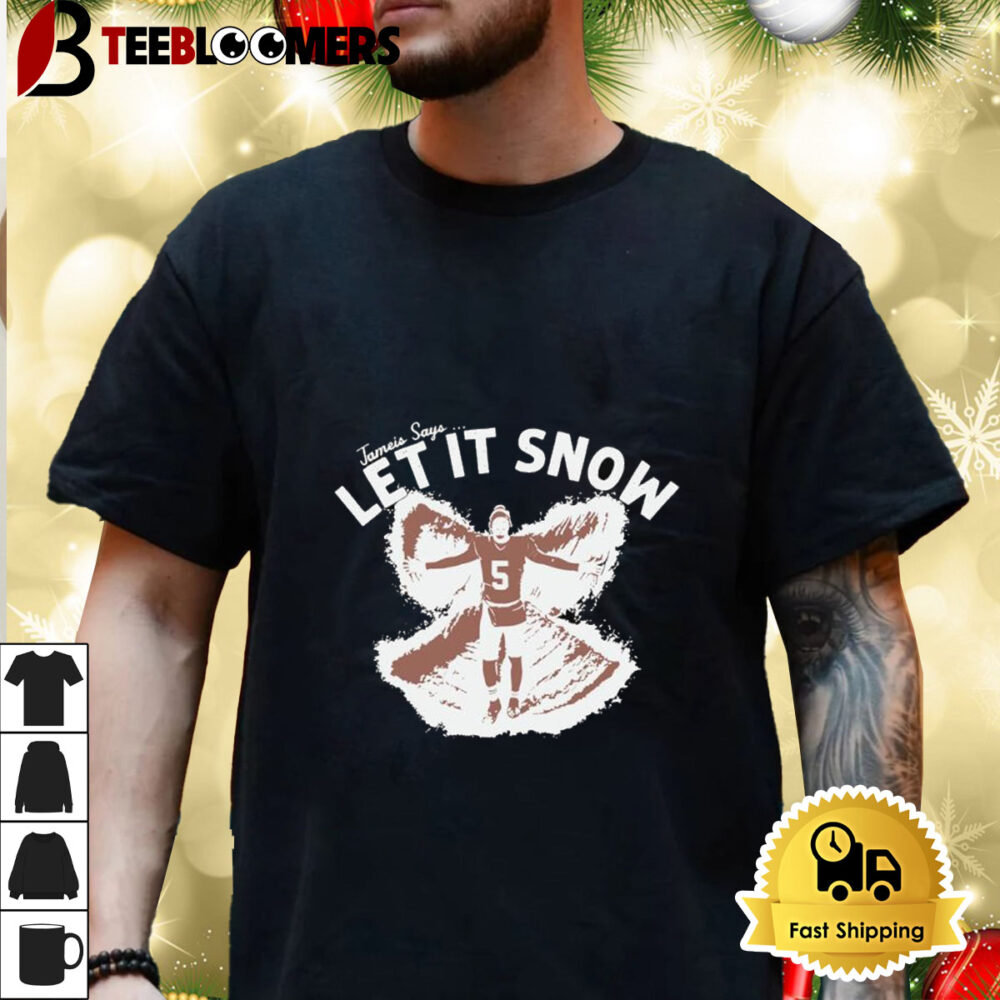 Cleveland Browns Jameis Winston Says Let It Snow Shirt 3