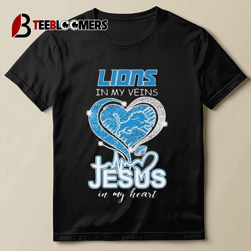 Detroit Lions In My Veins Jesus In My Heart Diamond 2024 T Shirt