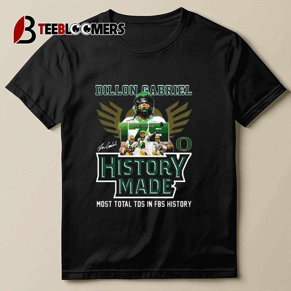 Dillon Gabriel X Oregon Ducks Fbs Touchdown Record Breaker T shirt