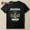 Grandma Doesn't Usually Yell But When She Does Her Green Bay Packers Are Playing Signatures T Shirt