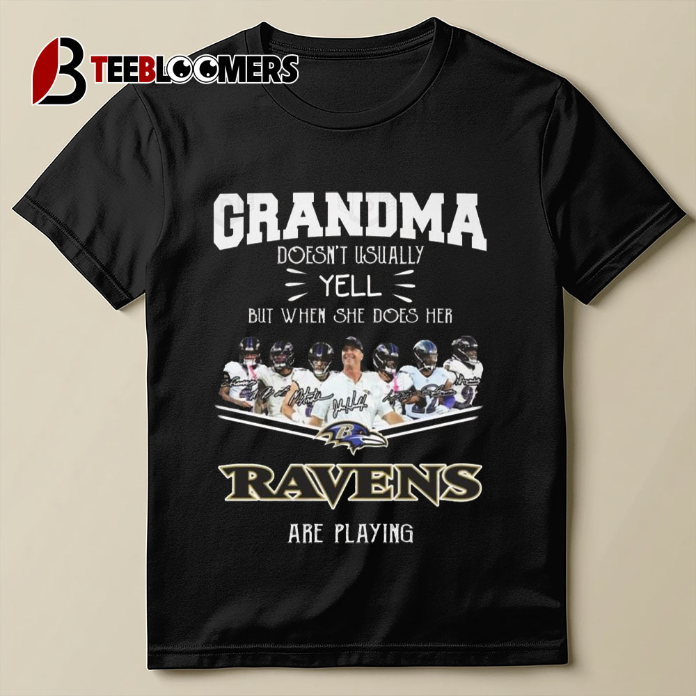 Grandma Doesnt Usually Yell But When She Does Her Baltimore Ravens Signatures 2024 T Shirt