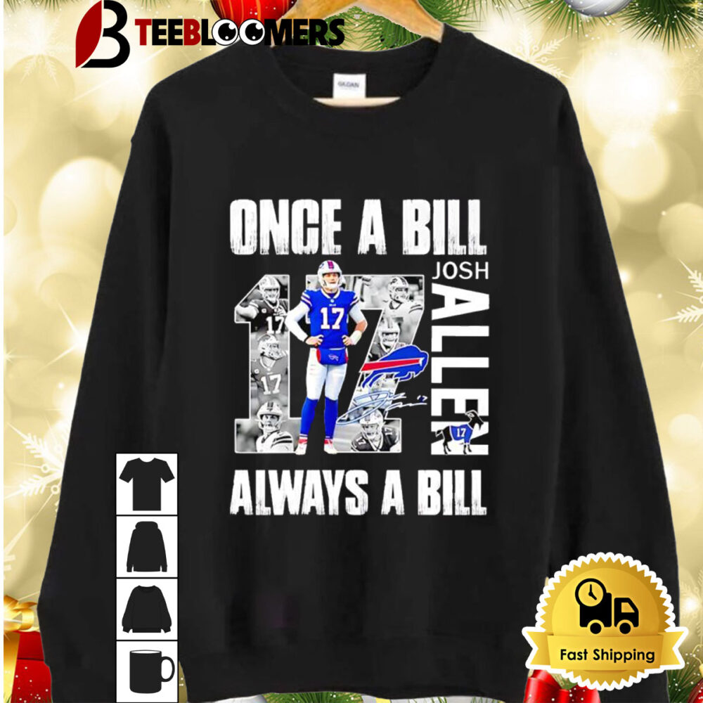 Josh Allen Once A Bill Always A Bill Shirt 2