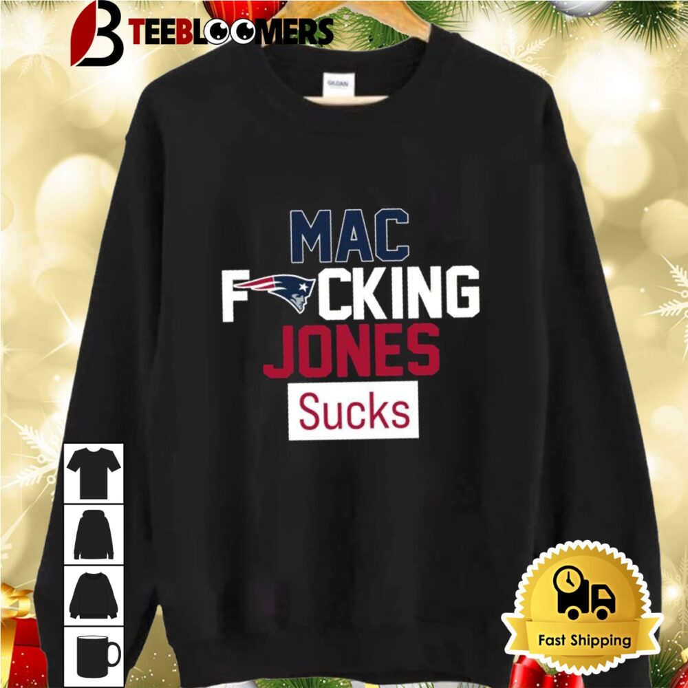 Mac Fucking Jones Sucks New England Patriots Shirt 2