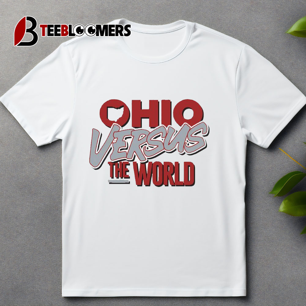 Ohio Versus The World Ohio State Buckeyes T Shirt