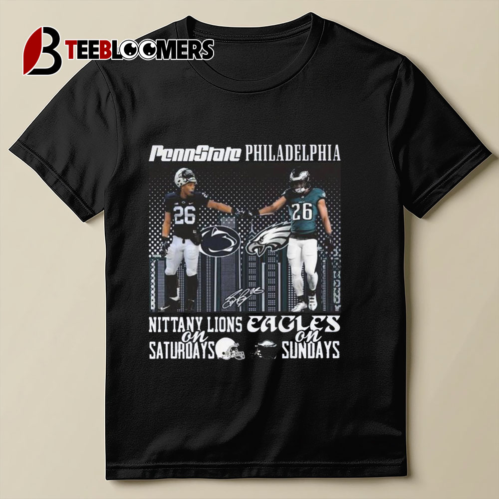 Penn State Nittany Lions On Saturdays X Philadelphia Eagles On Sundays Signatures T shirt