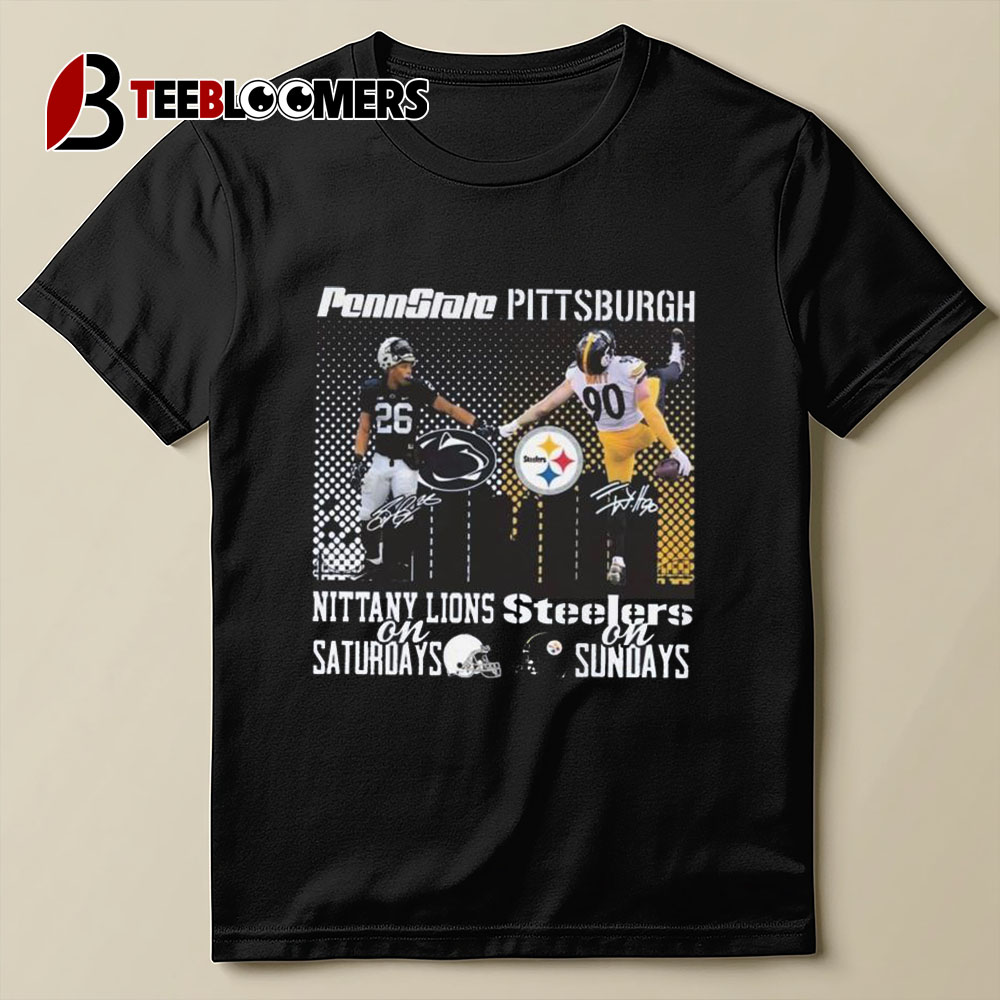 Penn State Nittany Lions On Saturdays X Pittsburgh Steelers On Sundays Signatures T shirt