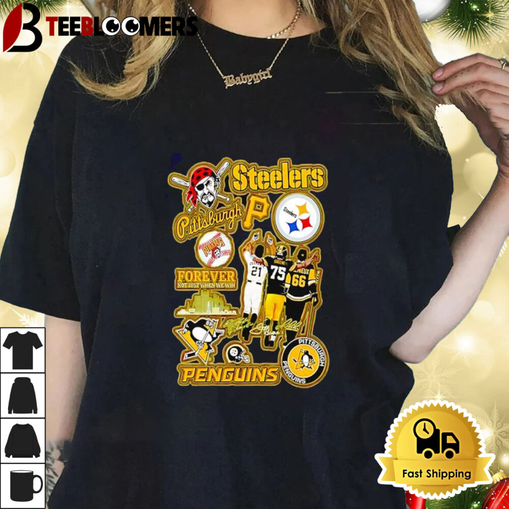 Pittsburgh Steelers Forever Not Just When We Win Pittsburgh Penguins Back Side Shirt 1