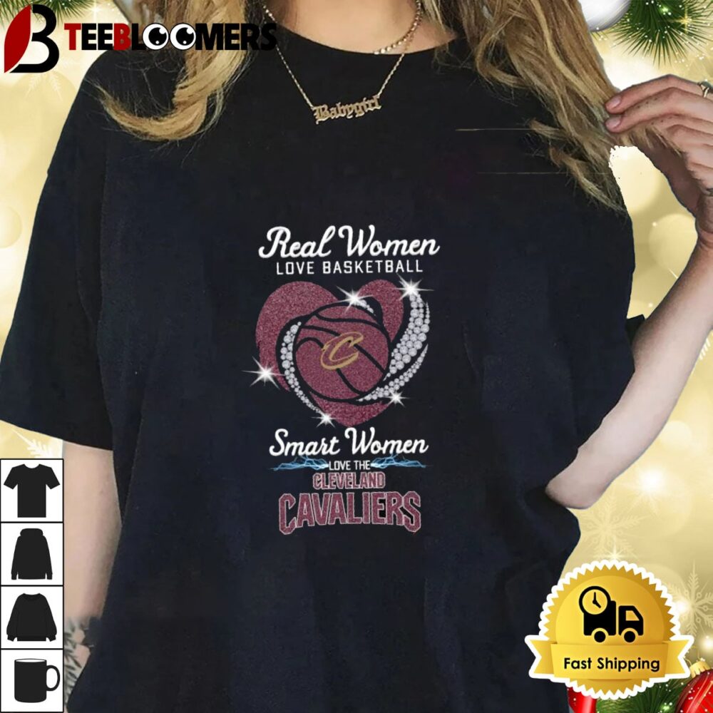 Real Women Love Basketball Smart Women Love The Cleveland Cavaliers Shirt 1