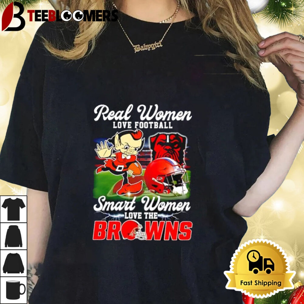 Real Women Love Football Smart Women Love The Cleveland Browns Win Shirt 1