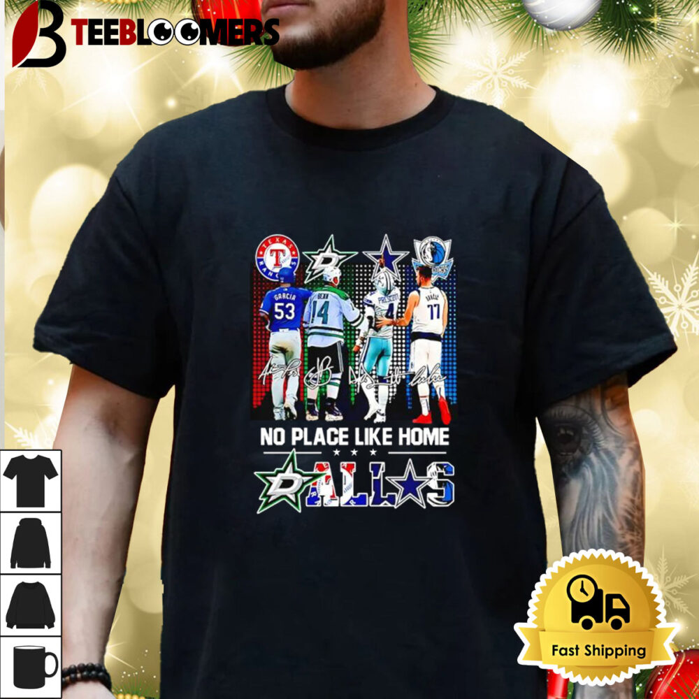 Texas Rangers Dallas Stars Cowboys Mavericks No Place Like Home Shirt 3