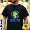 The Grinch I Hate People But I Love My Indianapolis Colts 2024 Shirt 3