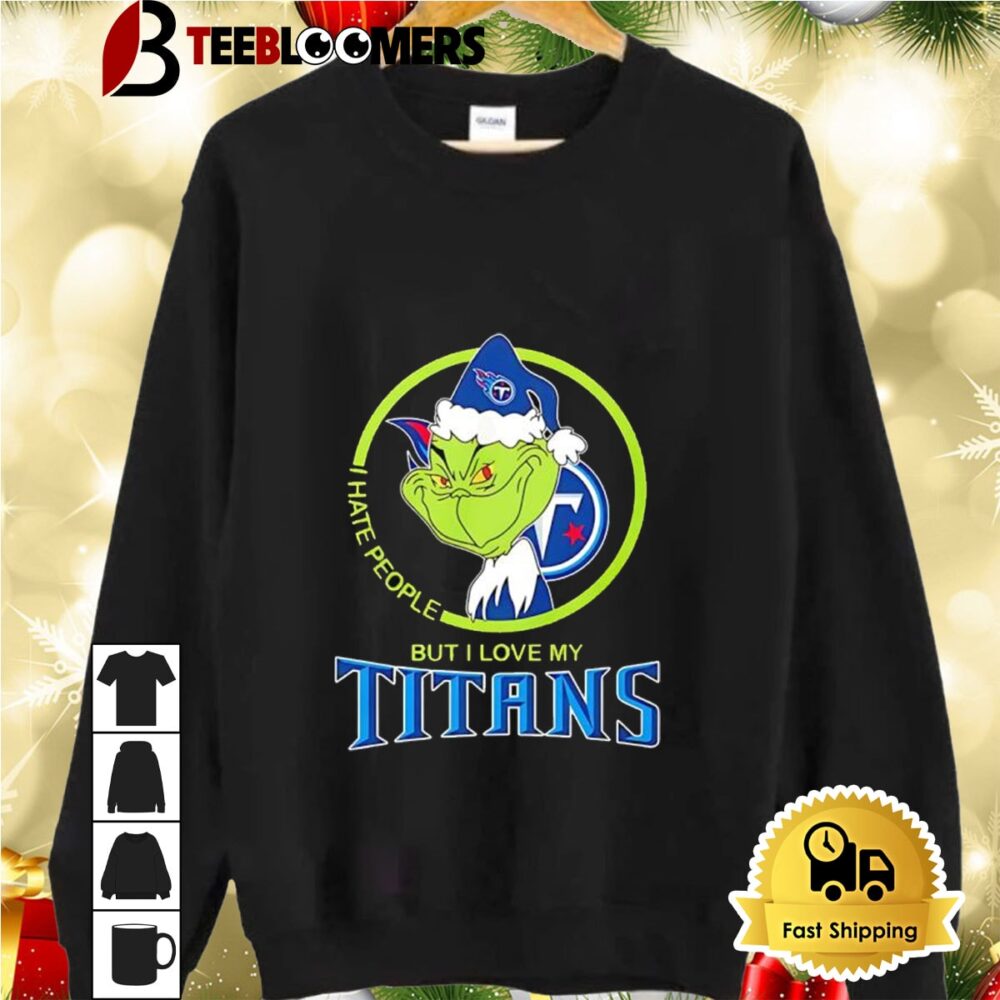 The Grinch I Hate People But I Love My Tennessee Titans 2024 Shirt 2