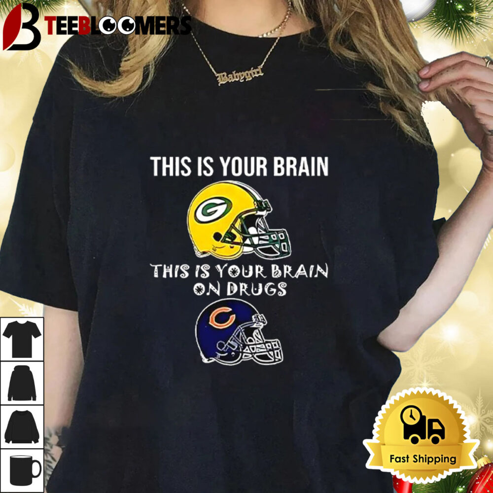 This Is Your Brain Packers This Is Your Brain On Drugs Bears Helmet Shirt 1 1